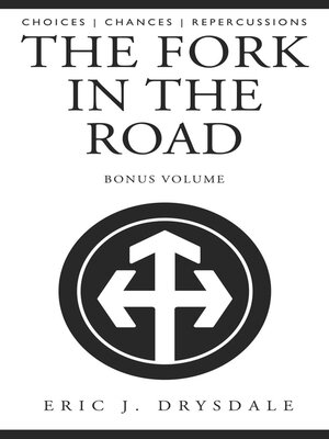 cover image of The Fork In the Road--Bonus Volume